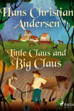 Little Claus and Big Claus af Hans Christian Andersen
