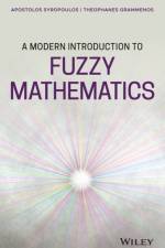A Modern Introduction to Fuzzy Mathematics af Apostolos Syropoulos