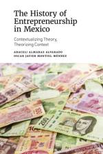 The History of Entrepreneurship in Mexico