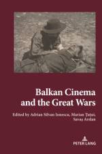 Balkan Cinema and the Great Wars