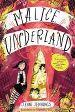 Malice in Underland af Jenni Jennings