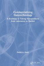 Commercializing Nanotechnology af Hebab A. (MARTECH International Quazi