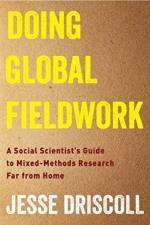 Doing Global Fieldwork af Jesse Driscoll