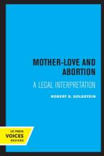 Mother-Love and Abortion af Robert D. Goldstein