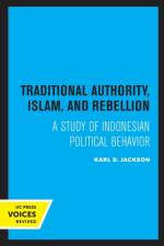 Traditional Authority, Islam, and Rebellion af Karl D. Jackson