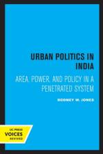 Urban Politics in India af Rodney W. Jones