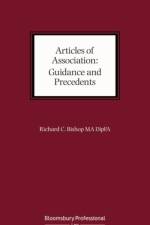 Articles of Association: Guidance and Precedents af Mr Richard C. Bishop