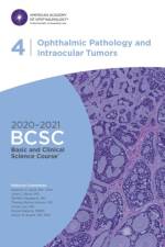 2020-2021 Basic and Clinical Science Course™ (BCSC), Section 04: Ophthalmic Pathology and Intraocular Tumors af Nasreen A. Syed