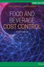 Food and Beverage Cost Control, EMEA Edition af Lea R. (California State Polytechnic University Dopson