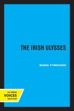 The Irish Ulysses af Maria Tymoczko
