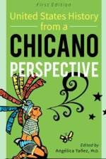 United States History From A Chicano Perspective