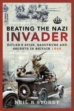 Beating the Nazi Invader af Neil R Storey