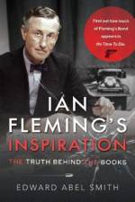 Ian Fleming's Inspiration af Edward Abel Smith
