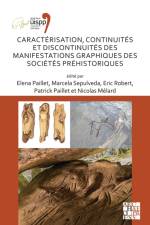 Caracterisation, continuites et discontinuites des manifestations graphiques des societes prehistoriques