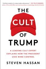 The Cult of Trump af Steven Hassan