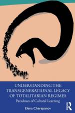 Understanding the Transgenerational Legacy of Totalitarian Regimes af Elena (Cambridge College Cherepanov