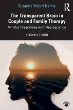The Transparent Brain in Couple and Family Therapy af Suzanne Midori (private practice Hanna