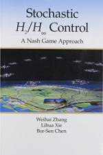 Stochastic H2/H 8 Control: A Nash Game Approach af Weihai Zhang