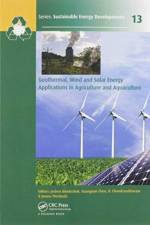 Geothermal, Wind and Solar Energy Applications in Agriculture and Aquaculture