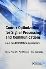 Convex Optimization for Signal Processing and Communications af Chong-Yung Chi