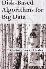 Disk-Based Algorithms for Big Data
