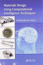 Materials Design Using Computational Intelligence Techniques af Shubhabrata Datta