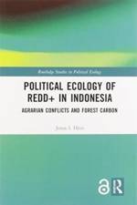 Political Ecology of REDD+ in Indonesia af Jonas Hein