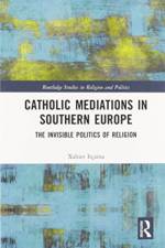Catholic Mediations in Southern Europe af Xabier Itcaina