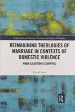 Reimagining Theologies of Marriage in Contexts of Domestic Violence af Rachel Starr