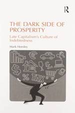 The Dark Side of Prosperity