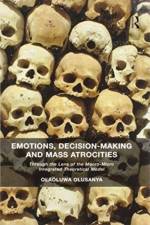 Emotions, Decision-Making and Mass Atrocities af Olaoluwa Olusanya