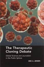The Therapeutic Cloning Debate af Eric A. Jensen