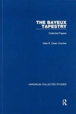 The Bayeux Tapestry af Gale R. Owen-Crocker