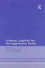 Criminal Liability for Non-Aggressive Death af Sally Cunningham