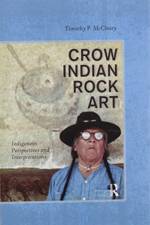 Crow Indian Rock Art af Timothy P McCleary