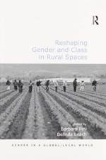 Reshaping Gender and Class in Rural Spaces