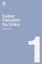 Super Fiendish Su Doku Book 1 af Richardson Puzzles and Games