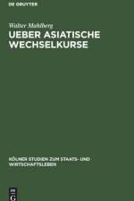 Ueber Asiatische Wechselkurse af Walter Mahlberg