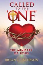 Called to the 'ONE' af Brian L Jacobson