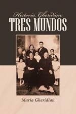Historia Gheridian Tres Mundos af Maria Gheridian