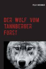 Wolf vom Tannberger Forst af Felix Buchmair