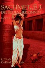 Sachmet Die beiden Herrinnen af Katharina Remy