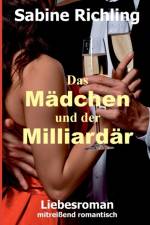 Madchen und der Milliardar af Sabine Richling