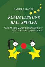 Komm lass uns Ball spielen af Sandra Hager