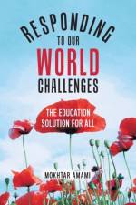 Responding to Our World Challenges af Mokhtar Amami