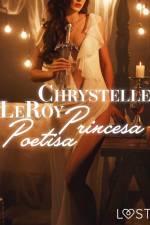 Princesa Poetisa - Relato corto erótico af Chrystelle LeRoy