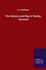 History and Map of Danby, Vermont af J C Williams