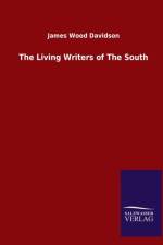 Living Writers of The South af James Wood Davidson
