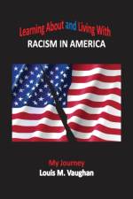 Learning About and Living With Racism In America af Louis M Vaughan