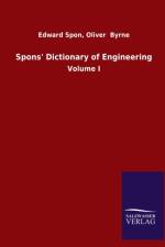 Spons' Dictionary of Engineering af Edward Byrne Oliver Spon